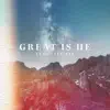 Great is He - Single album lyrics, reviews, download