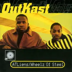 ATLiens / Wheelz of Steel by Outkast album reviews, ratings, credits