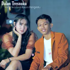 Dalan Tresnoku - Single by Yeni Inka & Abiem Pangestu album reviews, ratings, credits