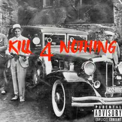 Kill 4 Nothing - Single by Wandecimo album reviews, ratings, credits