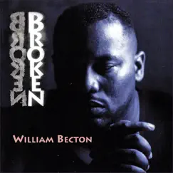 Broken by William Becton album reviews, ratings, credits