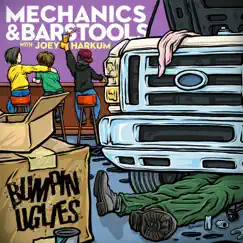 Mechanics & Barstools - Single by Bumpin Uglies & Joey Harkum album reviews, ratings, credits
