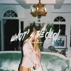 What's the Deal Song Lyrics