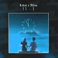 11-1 - Single by Lekat & Allan album reviews, ratings, credits