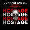 Hostage (feat. Jonnie B Da Real) - Single album lyrics, reviews, download
