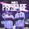 No Pressure (feat. OG Big C) - Single album lyrics, reviews, download