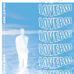 Loveboi - Single by Giano & DEZPO album reviews, ratings, credits