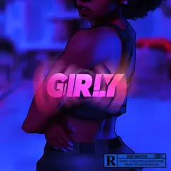 Girly (feat. Bobby Johnson & Obywone) [Crade Version] Song Lyrics