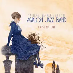 I Wish You Love by Avalon Jazz Band album reviews, ratings, credits