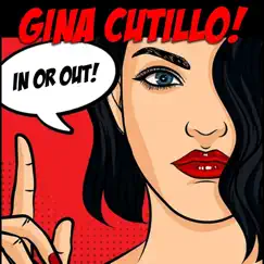 In or out! - Single by Gina Cutillo album reviews, ratings, credits