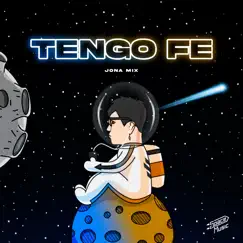Tengo Fe (Remix) - Single by Jona Mix album reviews, ratings, credits