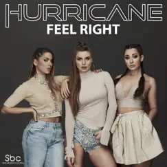 Feel Right - Single by Hurricane album reviews, ratings, credits
