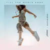 Till the World Ends (feat. Hannah Rose) - Single album lyrics, reviews, download