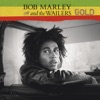 Gold: Bob Marley and the Wailers by Bob Marley & The Wailers album lyrics