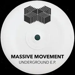 Underground -EP. - EP by MASSIVE MOVEMENT album reviews, ratings, credits