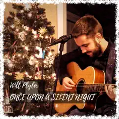 Once Upon a Silent Night - Single by Will Plyler album reviews, ratings, credits