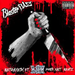 Betrayed (feat. G-Mo Skee) - Single by BlasterRaz album reviews, ratings, credits