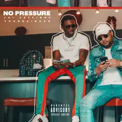 No Pressure - EP by YoungKingKd & Jai Sessions album reviews, ratings, credits