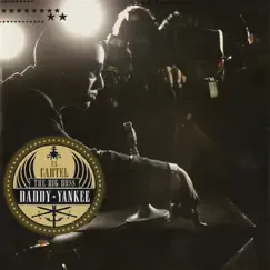 El Cartel: The Big Boss by Daddy Yankee album reviews, ratings, credits