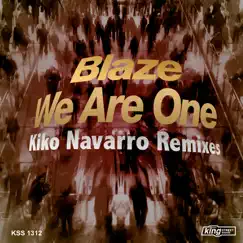 We Are One (Kiko Navarro Viva UR Dub) Song Lyrics