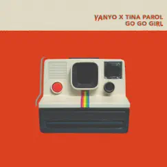 Go Go Girl - Single by VANYO & Tina Parol album reviews, ratings, credits