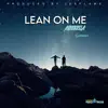 Lean On Me - Single album lyrics, reviews, download