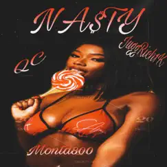 NASTY (feat. QC, JUGGRICH1K & MONTA800) Song Lyrics