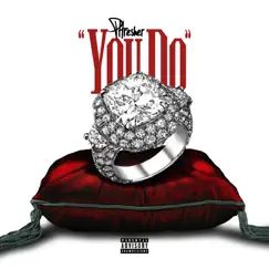 You Do - Single by PHresher album reviews, ratings, credits