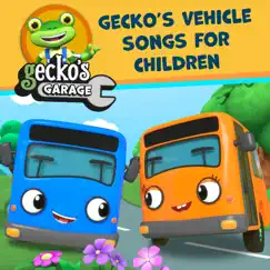 Gecko's Vehicle Songs for Children by Toddler Fun Learning & Gecko's Garage album reviews, ratings, credits