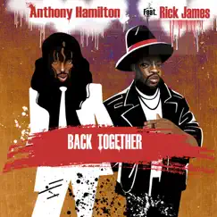 Back Together (feat. Rick James) Song Lyrics