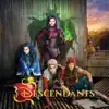 Descendants (Original TV Movie Soundtrack) by Dove Cameron, Sofia Carson & China Anne McClain album lyrics