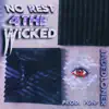 No Rest 4The Wicked - EP album lyrics, reviews, download