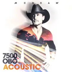 7500 OBO (Acoustic) - Single by Tim McGraw album reviews, ratings, credits
