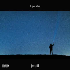 I Got Cha - Single by JC Seals III album reviews, ratings, credits