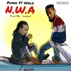 N.W.A (feat. Wale) - Single by Phyno album reviews, ratings, credits