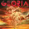 Gloria (Deluxe Edition) album lyrics, reviews, download