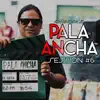 Pala Ancha: Sin Miedo Session #6 - Single album lyrics, reviews, download
