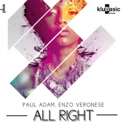 All Right - Single by Paul Adam & Enzo Veronese album reviews, ratings, credits