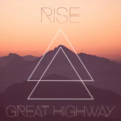 Rise by Great Highway album reviews, ratings, credits