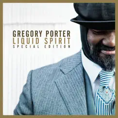 Liquid Spirit (Special Edition) by Gregory Porter album reviews, ratings, credits