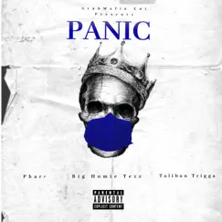 Panic (feat. Taliban Trigga & Bighomie Tezz) Song Lyrics