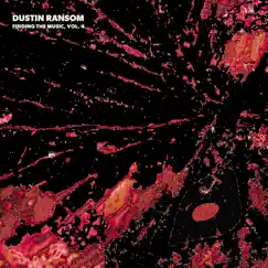 Finding the Music, Vol. 4 - EP by Dustin Ransom album reviews, ratings, credits