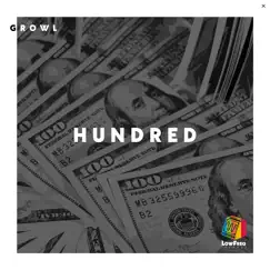 Hundred - Single by Growl album reviews, ratings, credits