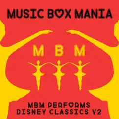 MBM Performs Disney Classics, Vol. 2 by Music Box Mania album reviews, ratings, credits