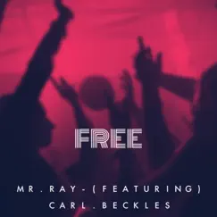 Free (feat. Carl Beckles) Song Lyrics