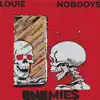 ENEMIE$ (feat. Nobody$) - Single album lyrics, reviews, download