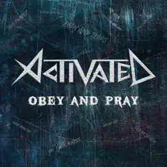 Obey and Pray - Single by Activated album reviews, ratings, credits