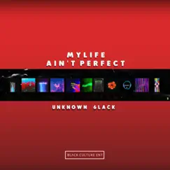 MY LIFE Ain't PERFECT by Unknown _6lack album reviews, ratings, credits