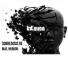 Sobredosis de Mal Humor album lyrics, reviews, download