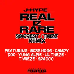 Real Iz Rare (feat. Boss Hogg, Campy Doo, Yung Alfie, Lil Theze, Twieze & 9paccc) [So Crest / Thizz Remix] Song Lyrics